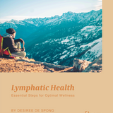 Lymphatic Health: Essential Steps for Optimal Wellness